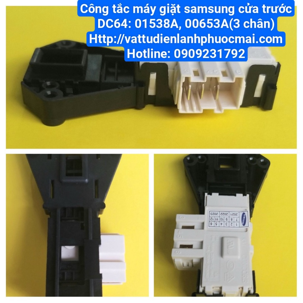 CÔNG TẮC MÁY GIẶT SAMSUNG CỬA TRƯỚC DC64 : 01538A, 00653A, 3 CHÂN PHƯỚC MÃI