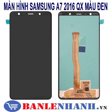 MÀN HÌNH SAMSUNG A7 2016 QX MÀU ĐEN | BigBuy360 - bigbuy360.vn