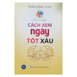 Cách xem ngày tốt xấu