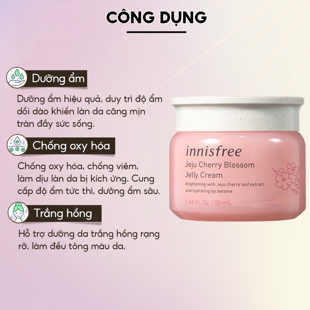 Kem dưỡng ẩm dưỡng trắng sáng da từ hoa anh đào đảo Jeju innisfree Cherry Blossom Jelly Cream Hàn Quốc 50ml