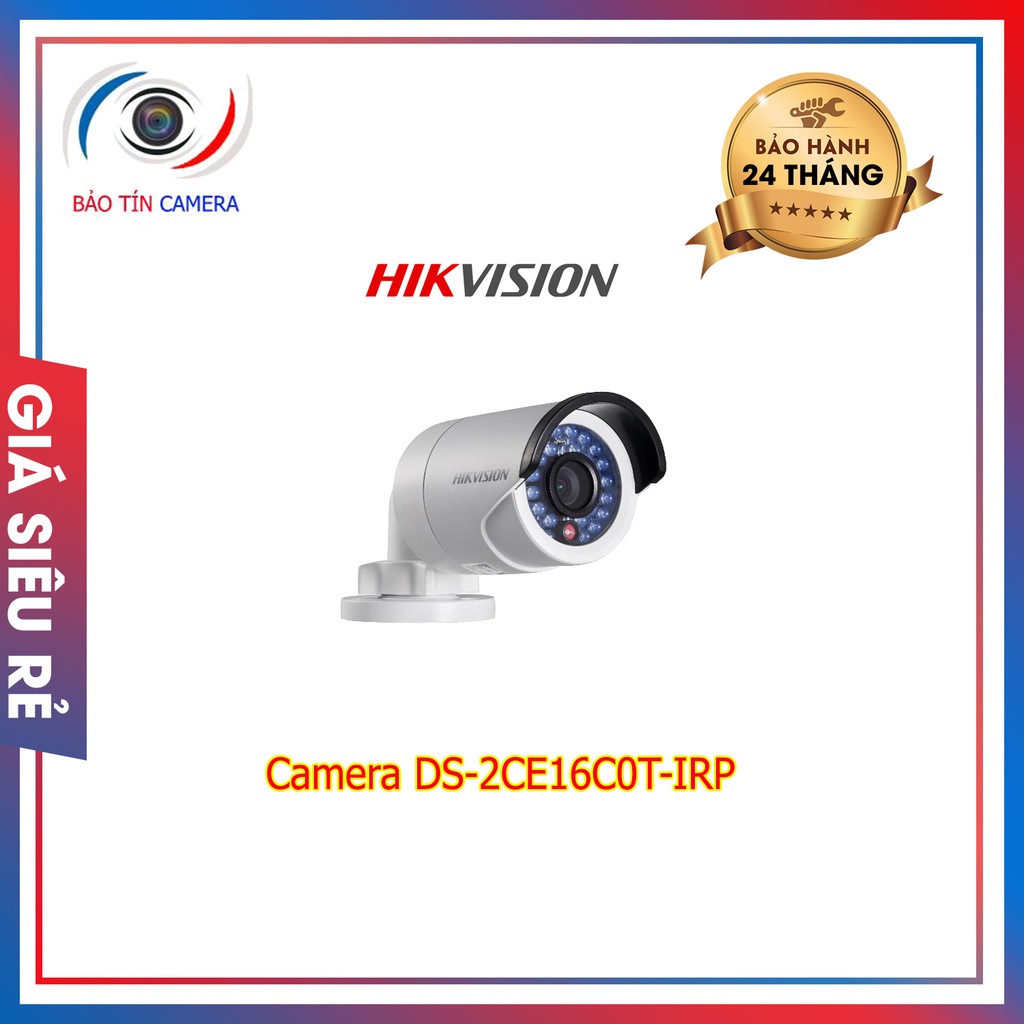 Hik camera DS-2CE16C0T-IRP chính hãng bảo hành 24 tháng