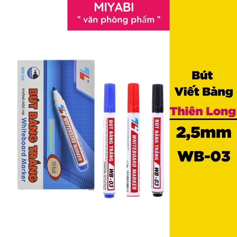 Bút viết bảng trắng thiên long WB-03 - bút lông bảng cao cấp dùng cho văn phòng , trường học