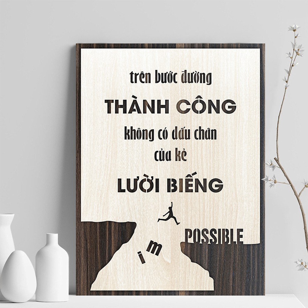 Tranh gỗ decor tạo động lực "Trên bước đường thành công không có dấu chân của kẻ lười biếng"