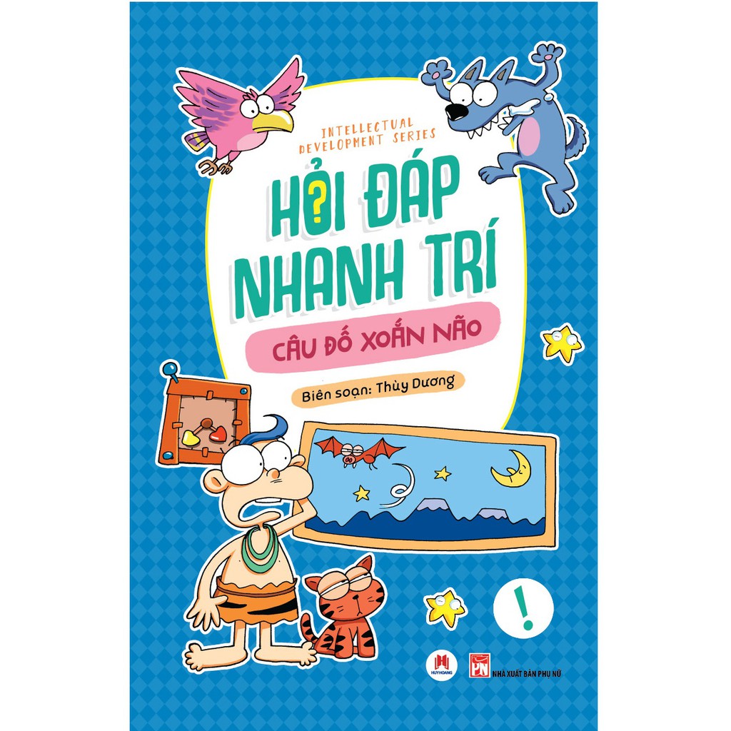 SÁCH Câu Đố Xoắn Não Hỏi Đáp Nhanh Trí (Dành Cho Bé Từ 715 Tuổi)