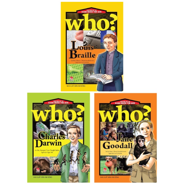 Combo Sách Who? Chuyện Kể Về Danh Nhân Thế Giới: Charles Darwin + Louis Braille + Jane Goodall