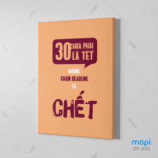 Tranh Trang Trí Treo Tường Tạo Động Lực Cho Nhân Viên: 30 Chưa Phải Là Tết Nhưng…
