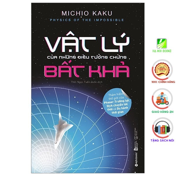 Sách - Vật lý của những điều tưởng chừng bất khả [AlphaBooks]