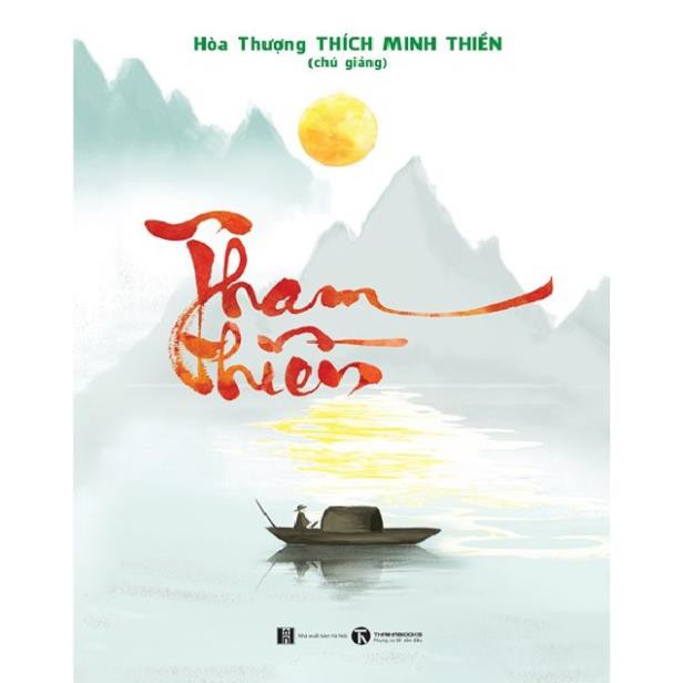 Sách - Tham Thiền - Thích Minh Thiền [Thái Hà Books]