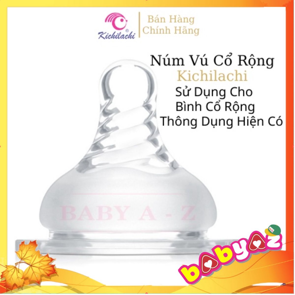 Núm Vú Cổ Rộng Siêu Mềm KICHI (Bịch 1 Cái) Dùng Được Cho Tất Cả Bình Cổ Rộng Thông Dụng