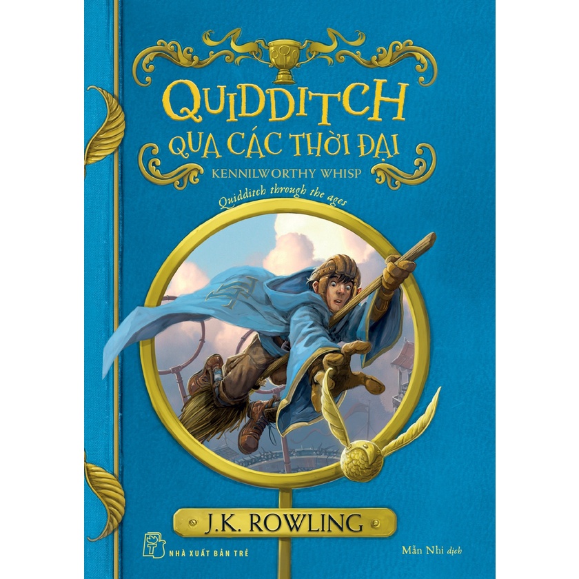 Sách NXB Trẻ - Quidditch qua các thời đại (Harry Potter ngoại truyện)