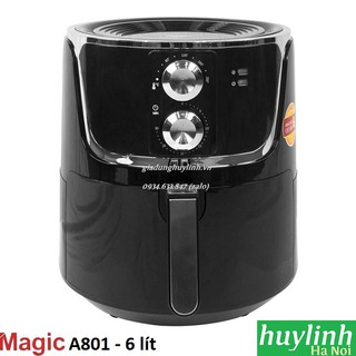 Nồi chiên không dầu Magic Korea A801 - 6 lít - Model 2020 [Iruka I67]