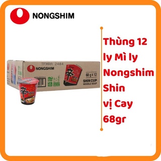 (Bán sỉ)( hỏa tốc)( Date T10.25)THÙNG  12 LY MÌ ĂN LIỀN SHIN RAM YUN NONGSHIM LY Shin/ Soon/Kim chi 68G