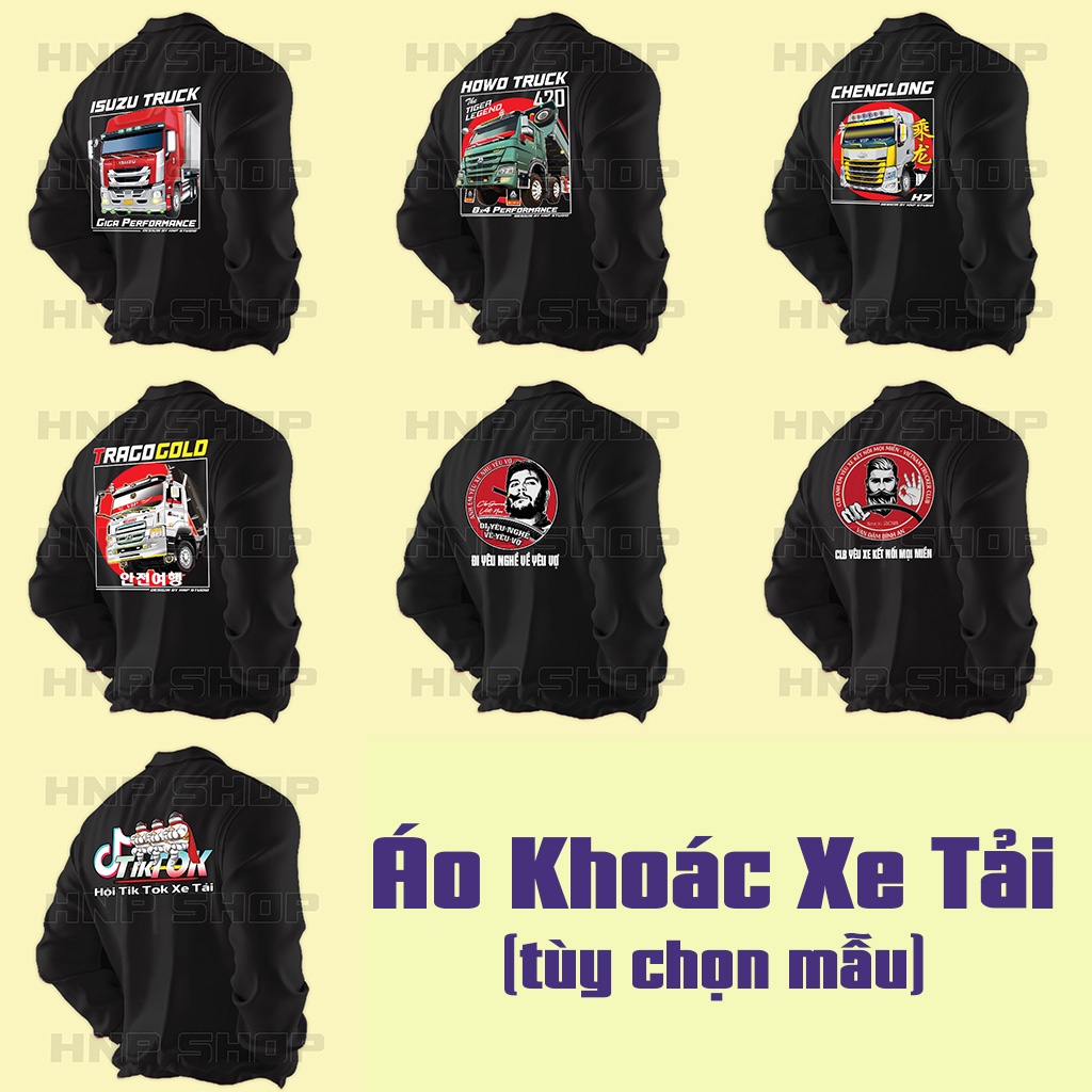 Áo Khoác Xe Tải, tùy chọn 7 Mẫu Áo Gió Xe tải HOWO, CHENGLONG, TRAGO, ISUZU, CLB, Đi Yêu Nghề