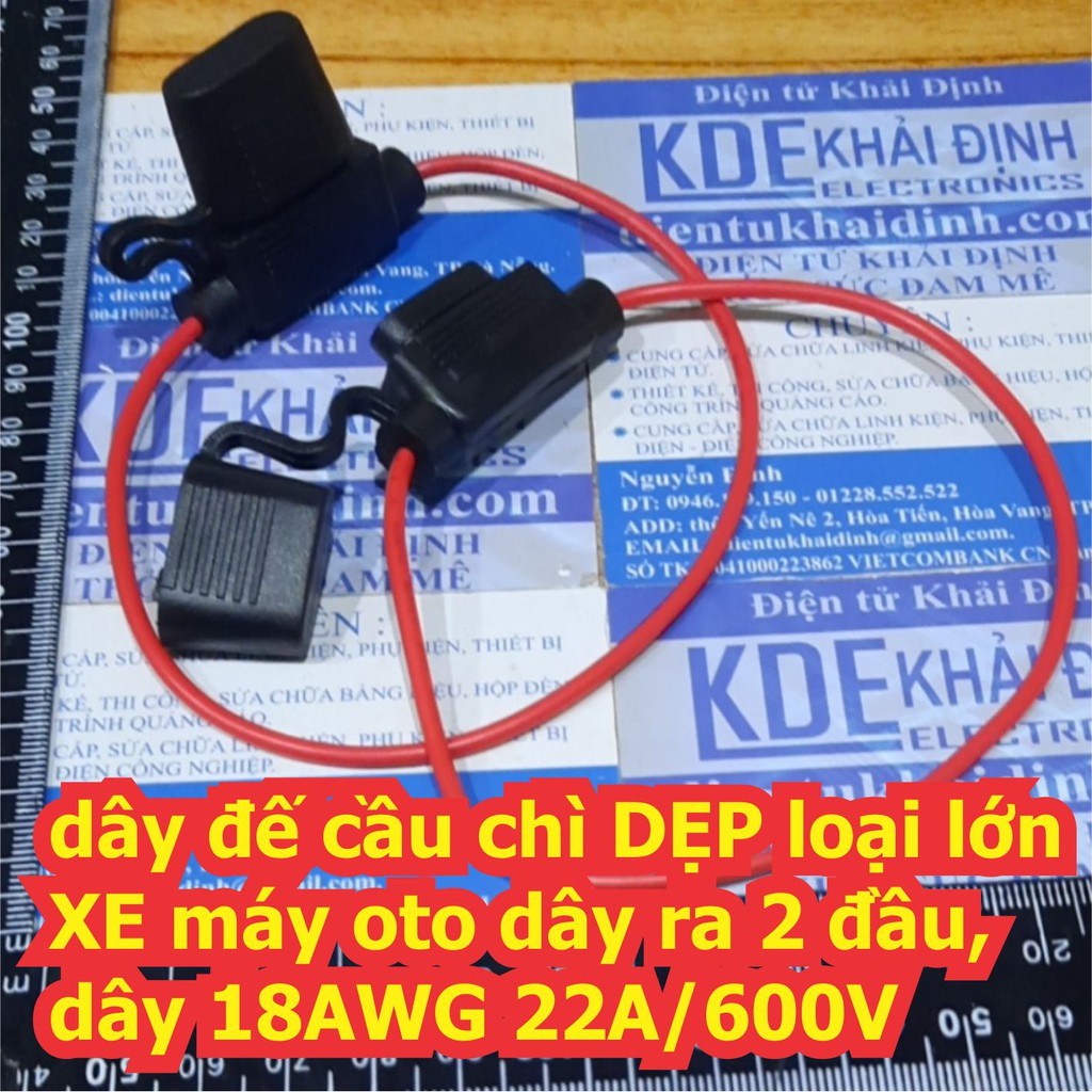 3 cái dây đế cầu chì DẸP loại lớn XE máy oto dây ra 2 đầu, dây 18AWG 22A/600V kde7039