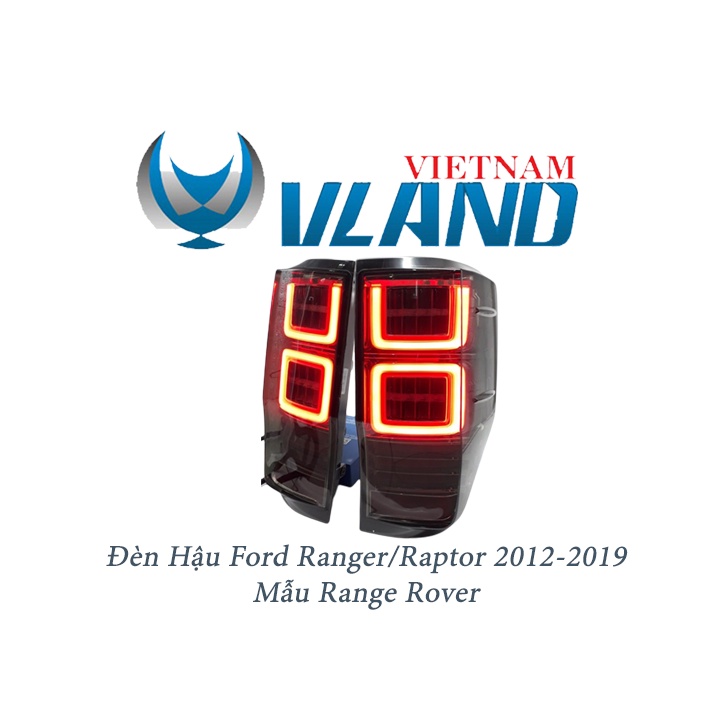 1 Cặp Đèn Hậu Ranger - Raptor 2012-2019 Mẫu Range Rover Chính Hãng Vland