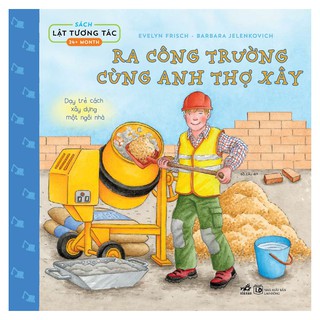 Lật Tương Tác - Ra Công Trường Cùng Anh Thợ Xây
