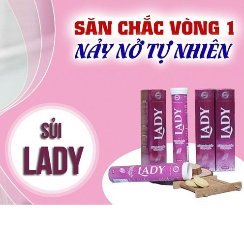 Sủi lady siêu nở ngực LADY - Tăng Vòng 1 săn chắc nở nang