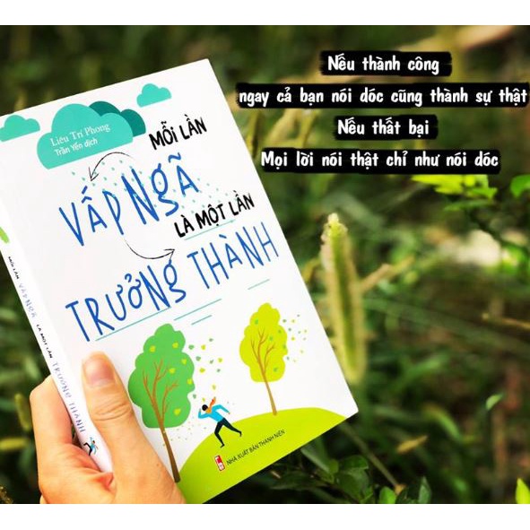 Sách: Mỗi Lần Vấp Ngã Là Một Lần Trưởng Thành - Cuộc Đời Là Quá Trình Không Ngừng Trưởng Thành.