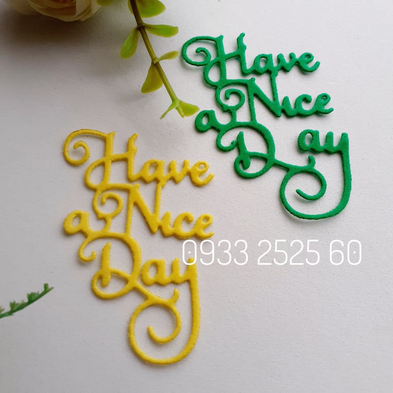 8 chữ Have a Nice Day, bằng xốp, 6.3x4.2cm -Hình trang trí thiệp -Phụ kiện trang trí handmade - DIY - giấy xốp _ khuôn