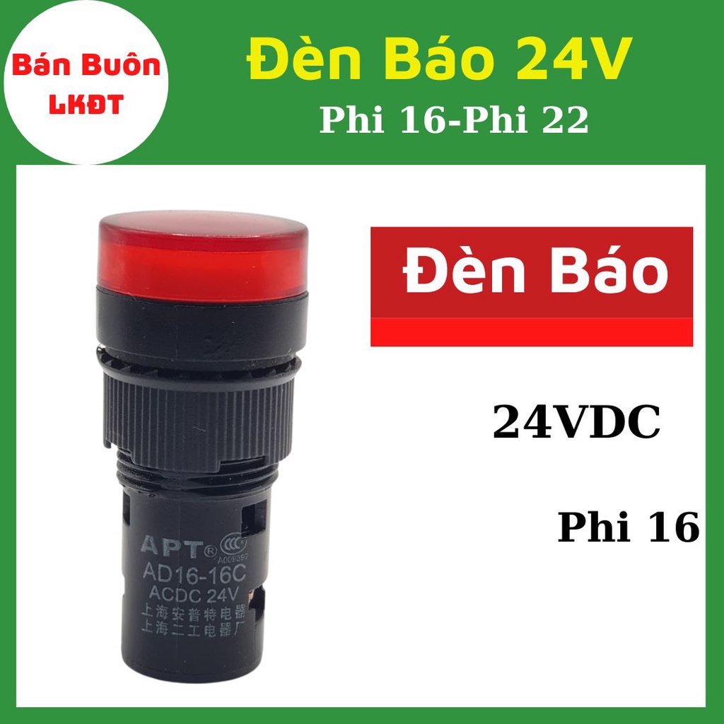Đèn báo 24V phi 22, Phi 16. Đèn báo 24V