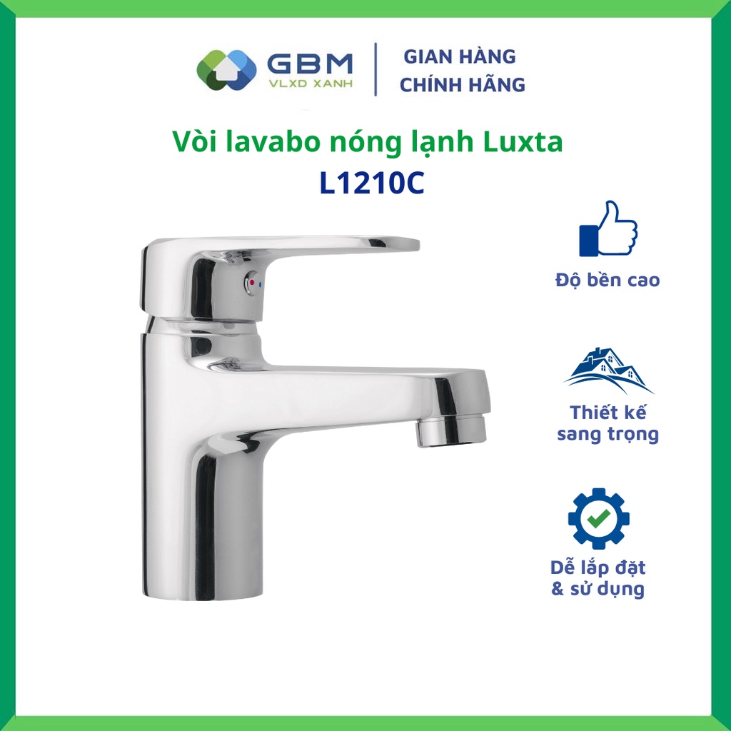 [Mã BMBAU300 giảm 10% đơn 499K] Vòi chậu nóng lạnh cao cấp Luxta L1210C-VLXD XANH