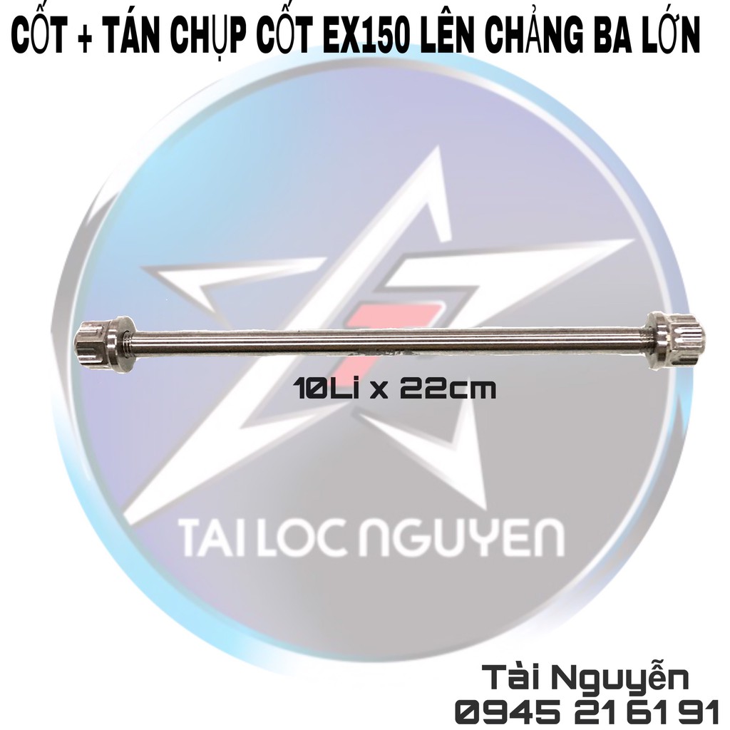 CỐT TRƯỚC + TÁN INOX SALAYA 10li x 22cm CHO EX150 LÊN CHẢNG BA LỚN