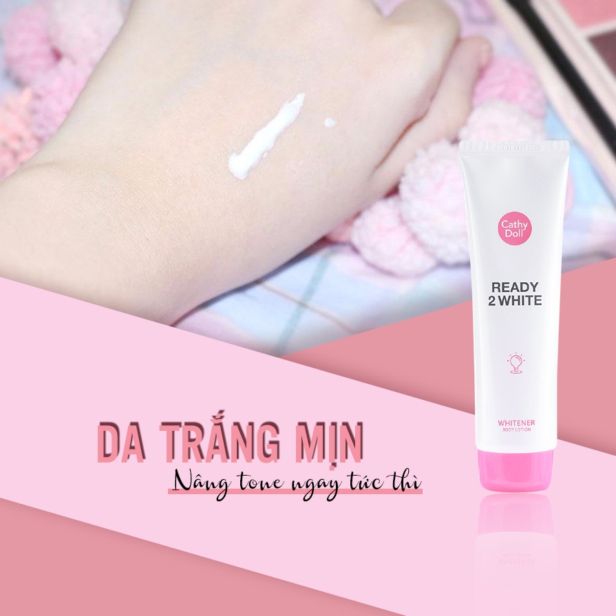 Sữa Dưỡng Thể Trắng Da Cathy Doll Ready 2 White Whitener Body Lotion