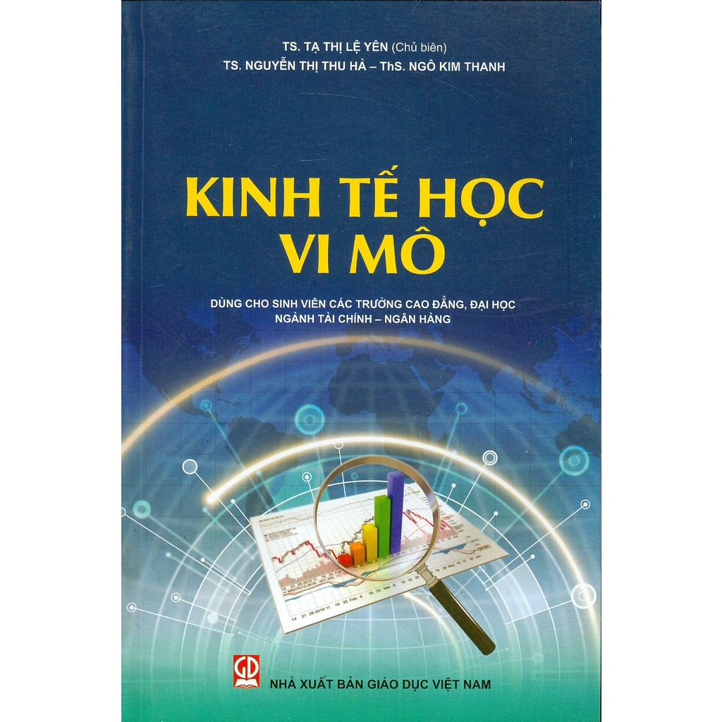 Sách -  Kinh Tế Học Vi Mô (Dùng cho sinh viên các trường cao đẳng, đại học ngành tài chính - ngân hàng)