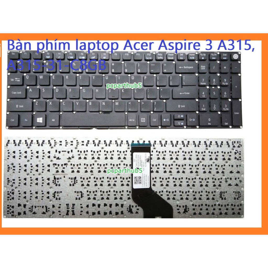 Bàn Phím Laptop Acer Aspire 3 A315 A315-15 A315-21 A315-21G A315-31 A315-51 A315-51G A315-53 A515-51  BH 12 tháng