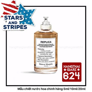 💥𝗦𝗔𝗟𝗘.𝗦𝗛𝗢𝗖𝗞💥Nước hoa dùng thử REPLICA Coffee Break Test 10ml/20ml Spray / Chuẩn authentic