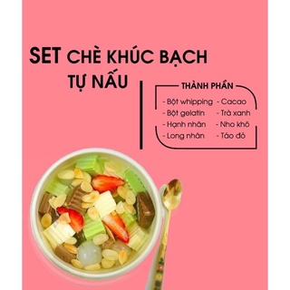 SET CHÈ KHÚC BẠCH - Nấu chén chuẩn vị