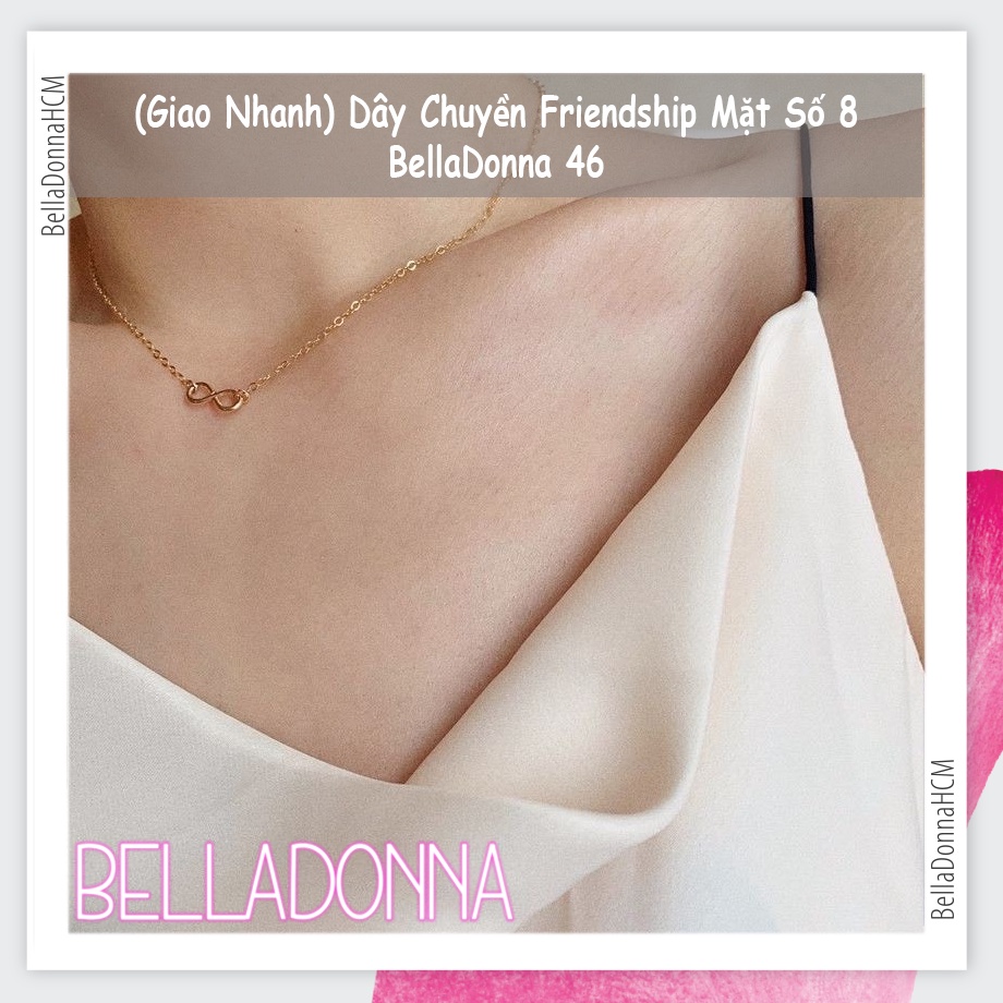 (Giao Nhanh) Dây Chuyền Friendship Mặt Số 8 BellaDonna 46