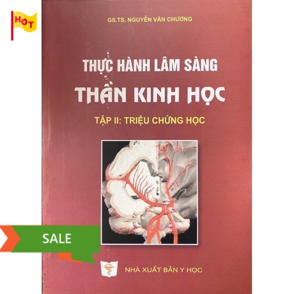 Sách - Thực hành lâm sàng thần kinh học Tập 2: Triệu chứng học