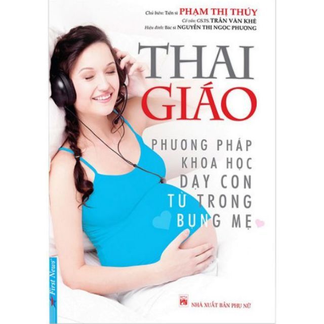 Sách Thai Giáo - Dạy Con Từ Trong Bụng Mẹ ko (Tái Bản 2018)