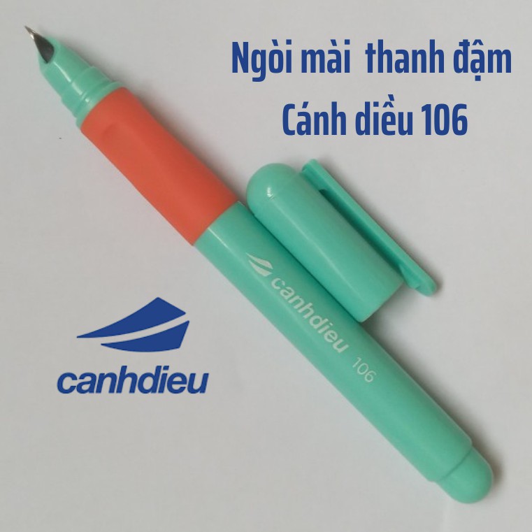 Bút máy nét thanh đậm , bút cánh diều 106 luyện viết chữ đẹp dành cho học sinh tiểu học (có định vị cầm bút)