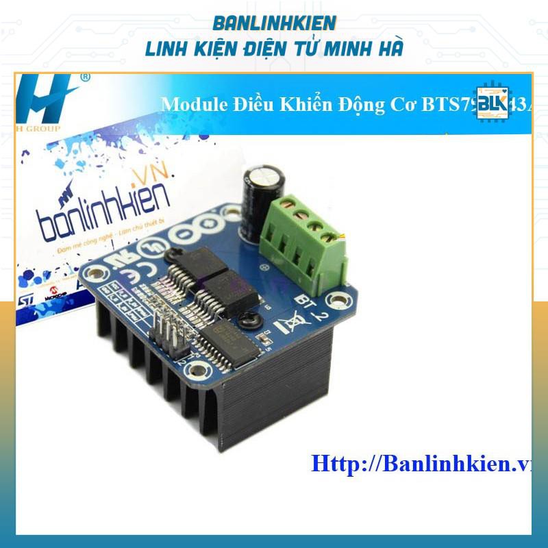 Module Điều Khiển Động Cơ BTS7960 43A