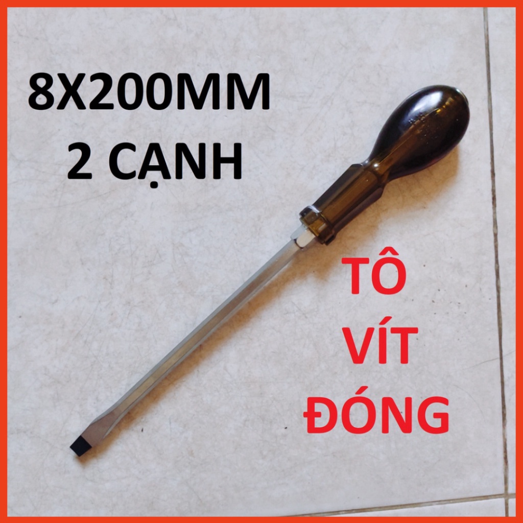 Tô vít đóng 8x200mm, 2 cạnh/4 cạnh
