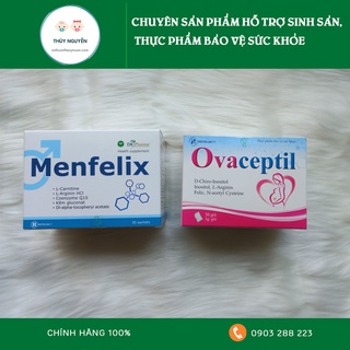 Bộ Ovaceptil và Menfelix 🔰TẶNG QUÀ 🔰Giảm 20k khi nhập mã [THUOCT20K ] – Tăng Thụ Thai Cho Vợ Chồng Mong Con