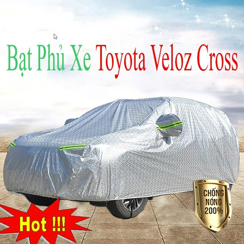 Bạt Che Phủ Xe Toyota Veloz, Avanza 2022 2023 Cao Cấp (bạt 3 lớp Tráng Nhôm, chống xước)