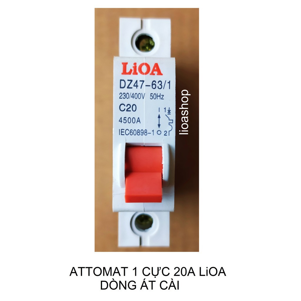 ATTOMAT 1 CỰC LiOA 6A-63A DÒNG ÁT CÀI.