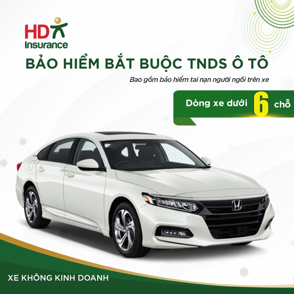 [E - Voucher] Bảo hiểm TNDS bắt buộc & Người ngồi trên xe ô tô không kinh doanh dưới 6 chỗ HD Insurance