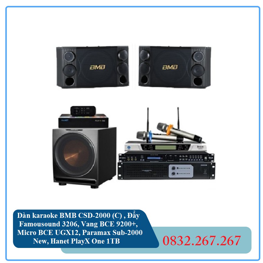 Dàn karaoke BMB CSD-2000 (C) , Đẩy Famousound 3206, Vang BCE 9200+, Micro BCE UGX12, Paramax Sub-2000 New, Hanet PlayX O