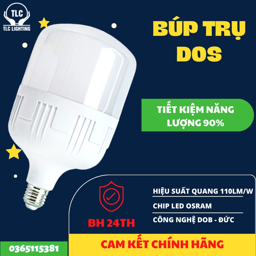 Đèn LED Búp Trụ DOS 15W, 20W, 30W, 40W, 50W Tiết Kiệm Điện Năng, Tuổi Thọ Cao - Bảo Hành Uy Tín