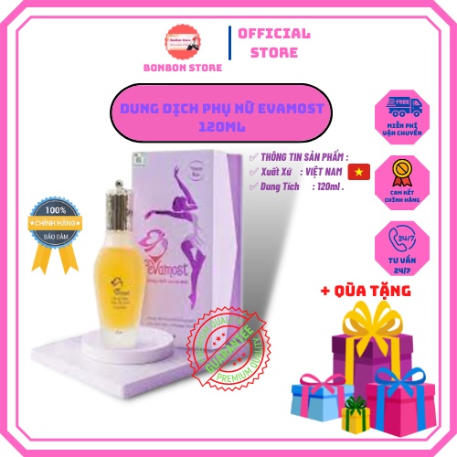 Dung Dịch Vệ Sinh, Dung Dịch Phụ Nữ EVAMOST 120ml ( phiên bản mới ) [ Chính - Hãng ]