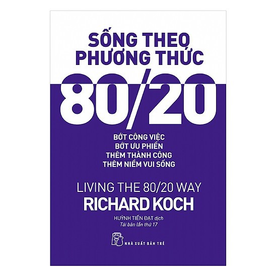 Sách Sống Theo Phương Thức 80/20 Living The 80/20 Way