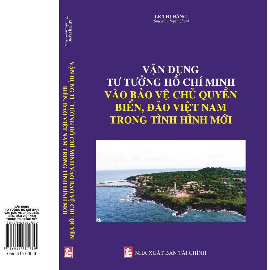 Sách hay - Vận Dụng Tư Tưởng Hồ Chí Minh Vào Bảo Vệ Chủ Quyền Biển, Đảo Việt Nam Trong Tình Hình Mới