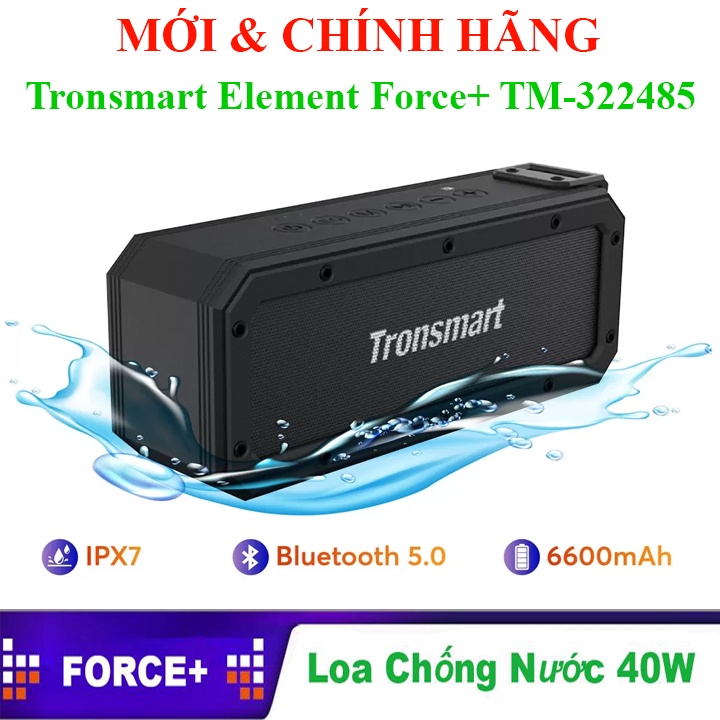 Loa Bluetooth Công suất 40W Chống nước IPX7 Tronsmart Element Force+ TM-322485
