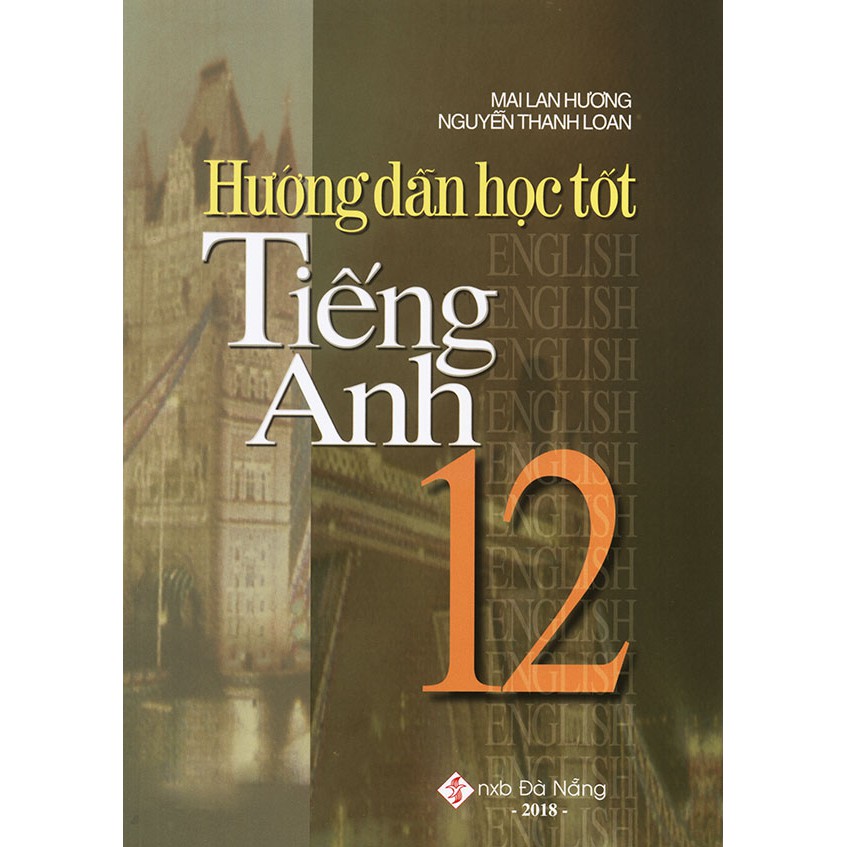 Sách - Hướng dẫn học tốt tiếng Anh 12 - Mai Lan Hương