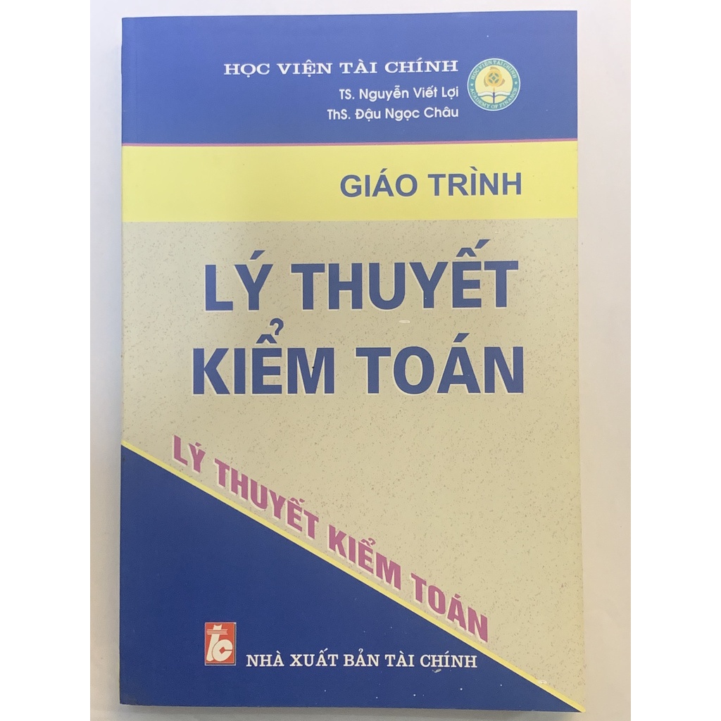 Sách - Giáo Trình Lý Thuyết Kiểm Toán ( Nguyễn Viết Lợi )