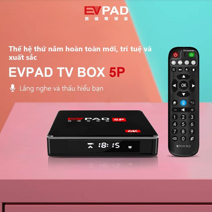 Tivi box EVPAD 5P Có Remote hỗ trợ Voice  Độ phân giải 6K Hơn 1000 kênh truyền hình hàng đầu các nước  Miễn phí